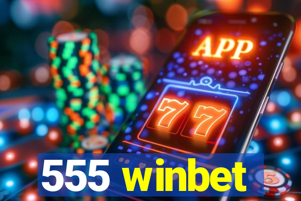 555 winbet